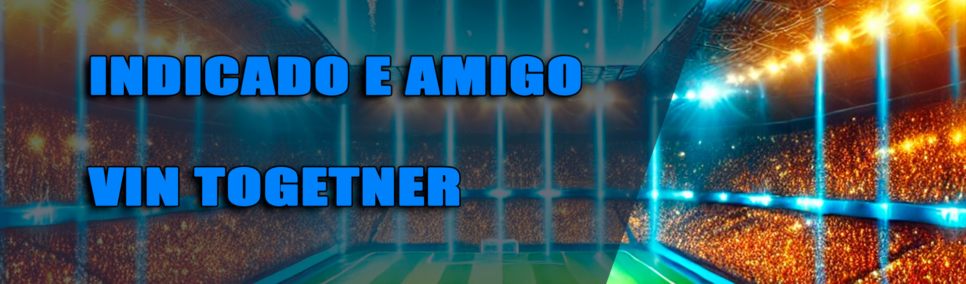 INDICADO E AMIGO VIN TOGETHER
